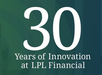 30 Years of Innovation at LPL Financial