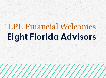 LPL Financial welcomes eight Florida advisors text in image